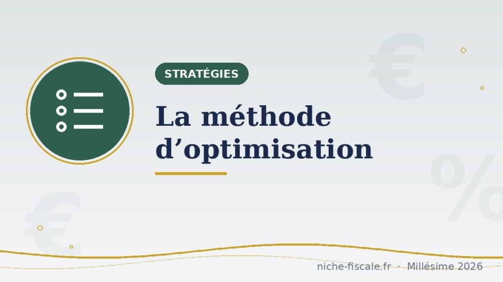 Optimisation fiscale : la méthode en 5 étapes pour 2026